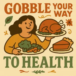 Gobble Your Way to Health – Holiday Wellness Checklist | Stay Fit, Energized & Mindful During Festive Feasts | How to Stay Healthy During the Holidays Digital Download