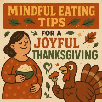 Mindful Eating Tips for a Joyful Thanksgiving | Printable Mindful Eating Checklist | Holiday Wellness & Gratitude Guide | Digital Download for Mindful Holiday Meals