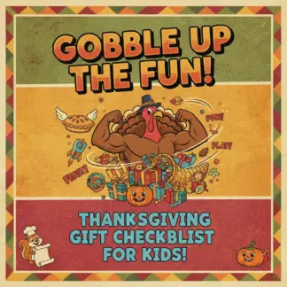 Gobble Up the Fun! Thanksgiving Gift Checklist for Kids | Fun Thanksgiving Gifts for Kids | Printable Holiday Gift Planner & Digital Download