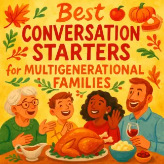 Best Conversation Starters for Multigenerational Families | Printable Digital Guide for Family Gatherings, Meaningful Conversations & Connection Across Generations